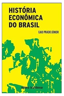 A relevância de "História Econômica do Brasil" nos dias de hoje